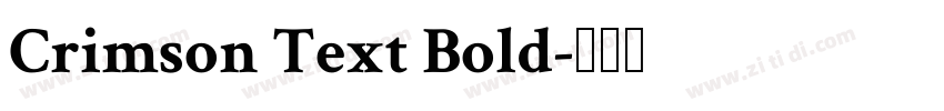 Crimson Text Bold字体转换